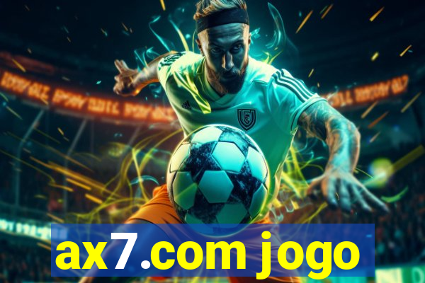 ax7.com jogo